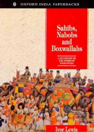 Picture of Sahibs, Nabobs, and Boxwallahs
