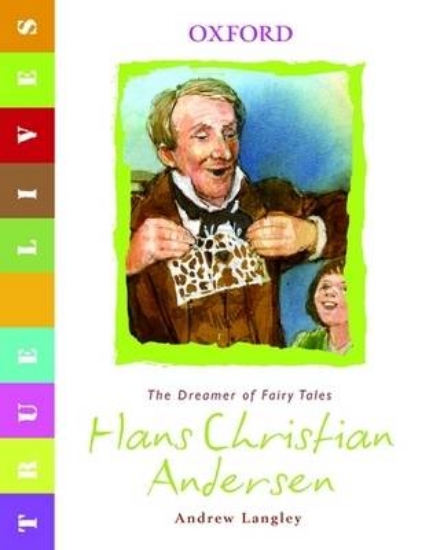 Picture of True Lives: Hans Christian Andersen