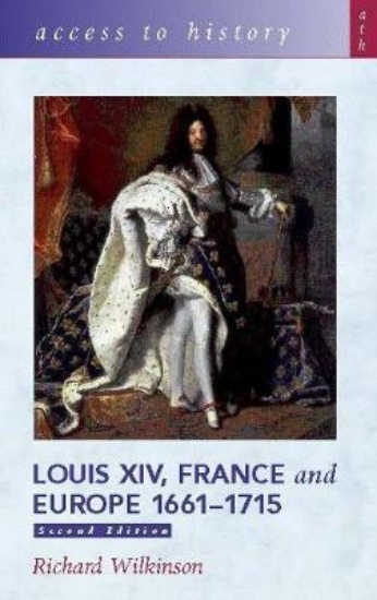 Picture of Access To History: Louis XIV, France and Europe 16