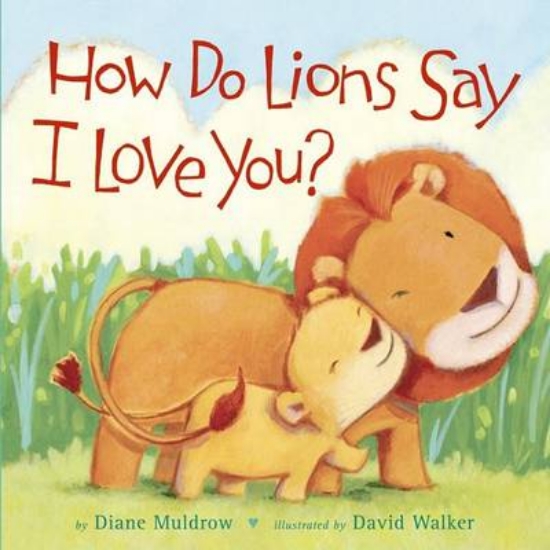 Picture of How Do Lions Say I Love You?