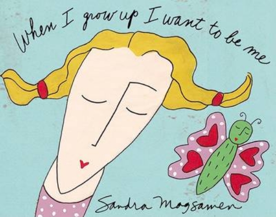 Picture of When I Grow Up I Want to Be Me