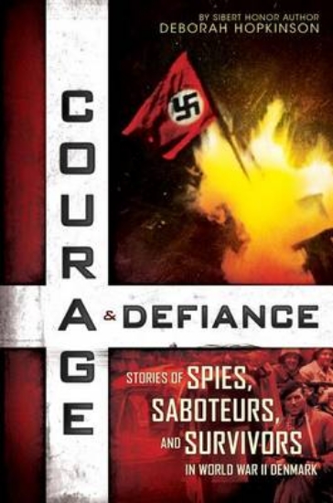 Picture of Courage &amp; Defiance: Stories of Spies, Saboteur