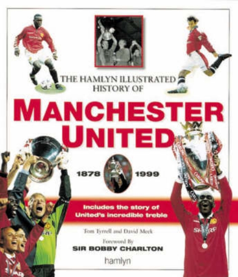 Picture of The Illustrated History of Manchester United, 1878