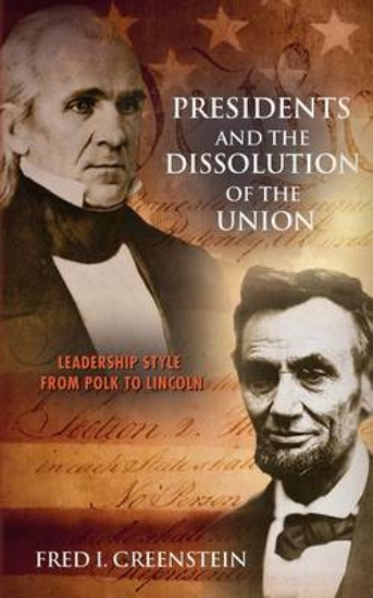 Picture of Presidents and the Dissolution of the Union