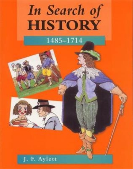 Picture of In Search of History: 1485-1714