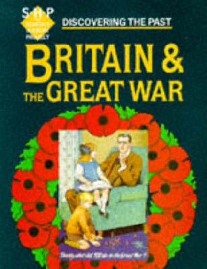 Picture of Discovering the Past: Britain and the Great War