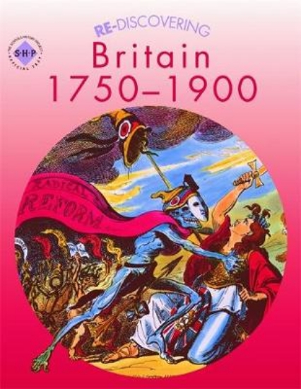Picture of Re-discovering Britain 1750-1900