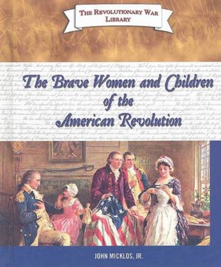 Picture of The Brave Women and Children of the American Revol