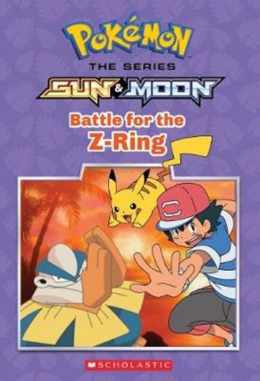 Picture of Battle for the Z-Ring (Pokemon: Alola Chapter Book