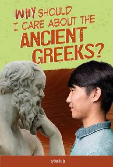 Picture of Why Should I Care About the Ancient Greeks?