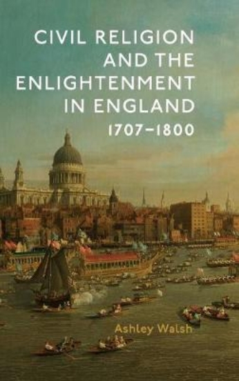 Picture of Civil Religion and the Enlightenment in England, 1