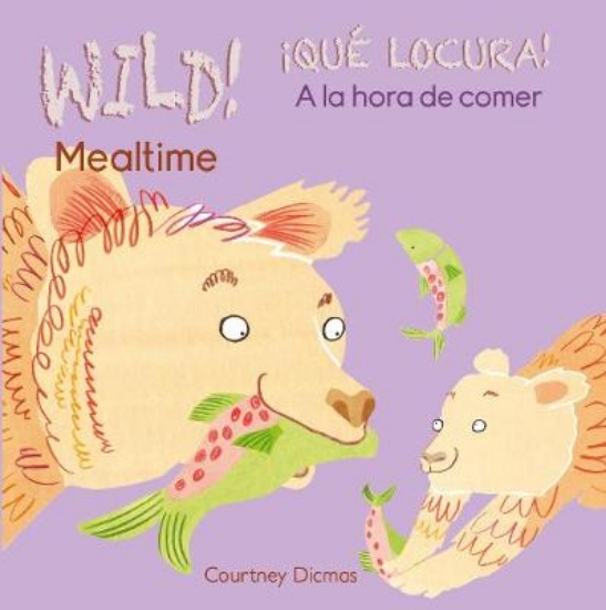 Picture of WILD! Mealtime/!QUE LOCURA! A la hora de comer