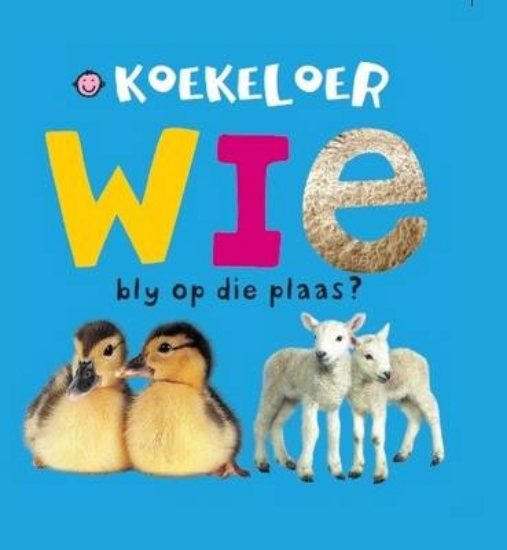 Picture of Koekeloer wie bly op die plaas?