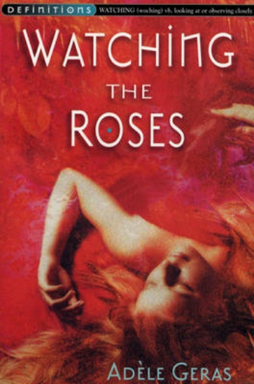 Picture of Watching The Roses : Egerton Hall Trilogy 2
