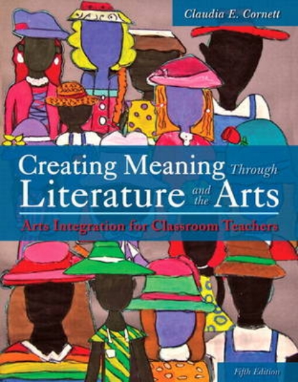 Picture of Creating Meaning Through Literature and the Arts
