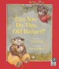 Picture of Can You Do This, Old Badger