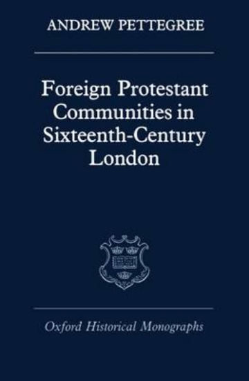 Picture of Foreign Protestant Communities in Sixteenth-Centur