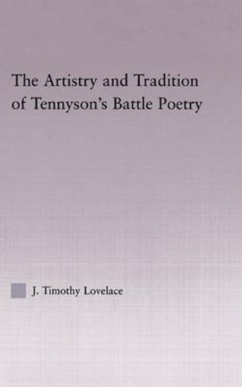 Picture of Artistry and Tradition of Tennyson's Battle Poetry
