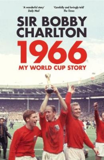 Picture of 1966: My World Cup Story