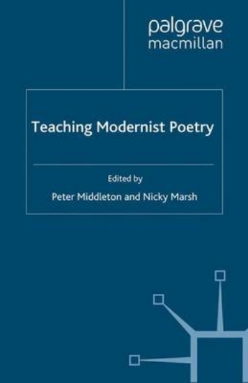 Picture of Teaching Modernist Poetry