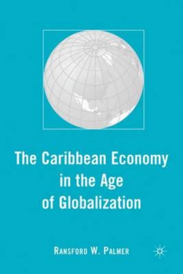Picture of The Caribbean Economy in the Age of Globalization