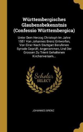 Picture of Wurttembergisches Glaubensbekenntnis (Confessio Wu