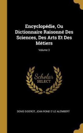 Picture of Encyclopedie, Ou Dictionnaire Raisonne Des Science