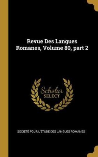Picture of Revue Des Langues Romanes, Volume 80, Part 2