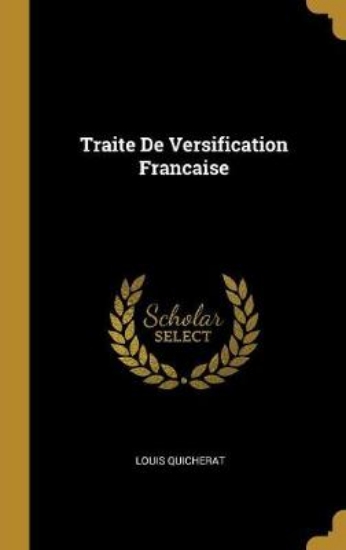 Picture of Traite de Versification Francaise