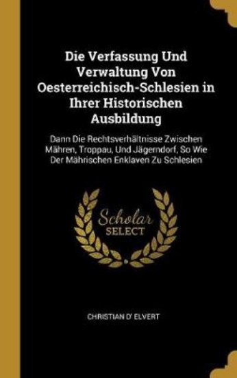 Picture of Die Verfassung Und Verwaltung Von Oesterreichisch-