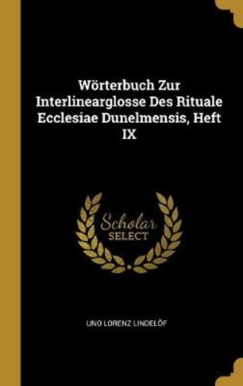 Picture of Woerterbuch Zur Interlinearglosse Des Rituale Eccl