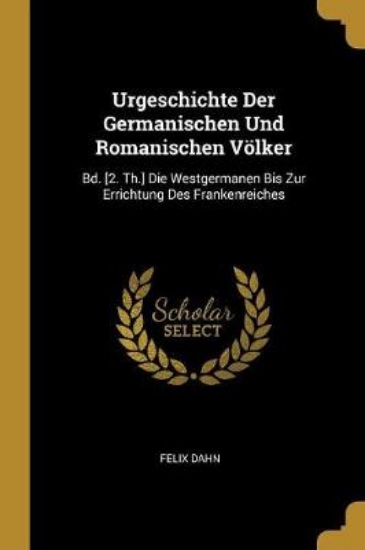 Picture of Urgeschichte Der Germanischen Und Romanischen Voel