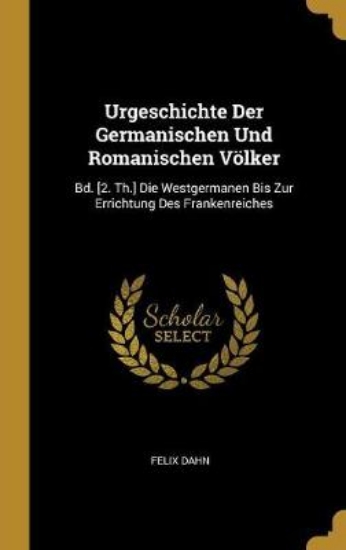Picture of Urgeschichte Der Germanischen Und Romanischen Voel