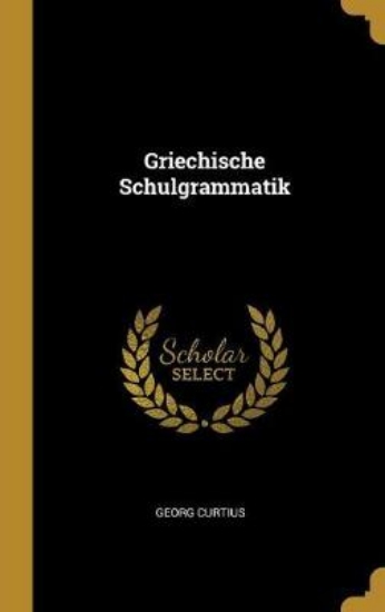 Picture of Griechische Schulgrammatik