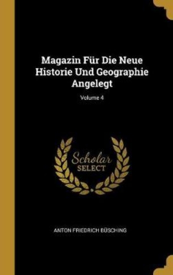 Picture of Magazin F r Die Neue Historie Und Geographie Angel