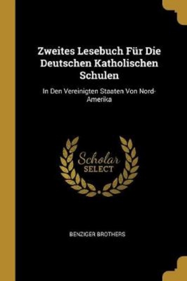 Picture of Zweites Lesebuch Fur Die Deutschen Katholischen Sc