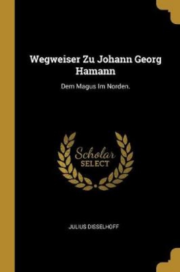Picture of Wegweiser Zu Johann Georg Hamann
