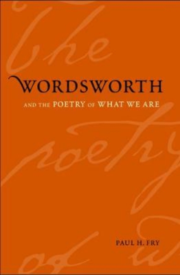 Picture of Wordsworth and the Poetry of What We are