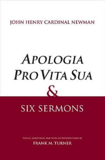 Picture of Apologia Pro Vita Sua and Six Sermons
