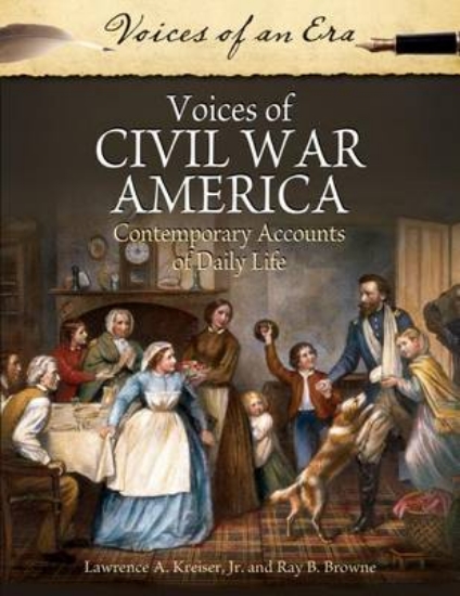 Picture of Voices of Civil War America: Contemporary Accounts