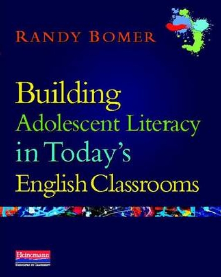 Picture of Building Adolescent Literacy in Today's English Cl