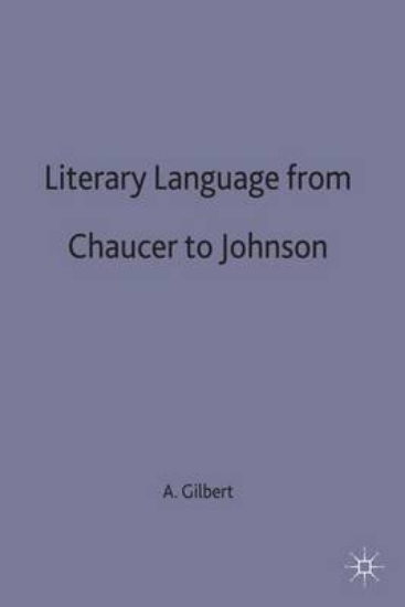 Picture of Literary Language From Chaucer to Johnson