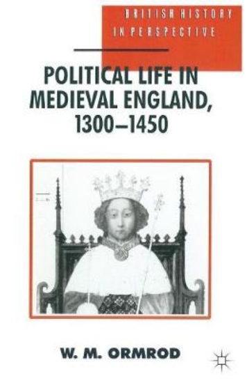 Picture of Political Life in Medieval England, 1300-1450