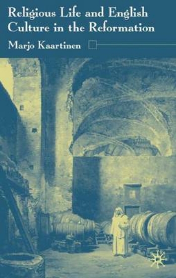 Picture of Religious Life and English Culture in the Reformat