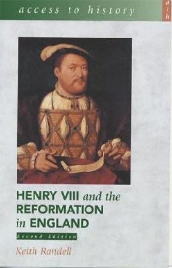 Picture of Access To History: Henry VIII and the Reformation