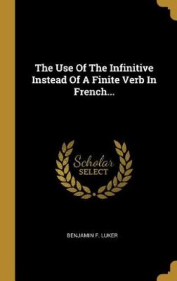 Picture of The Use of the Infinitive Instead of a Finite Verb