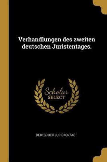 Picture of Verhandlungen Des Zweiten Deutschen Juristentages.