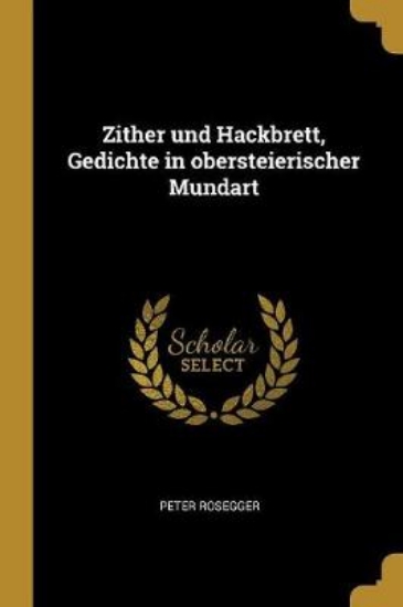 Picture of Zither Und Hackbrett, Gedichte in Obersteierischer