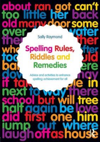 Picture of Spelling Rules, Riddles and Remedies