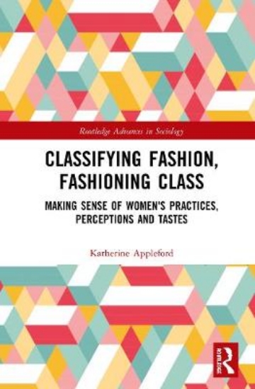 Picture of Classifying Fashion, Fashioning Class
